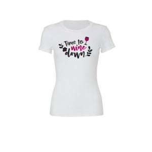 “TIME TO WINE DOWN” TEE